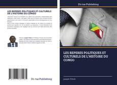 Обложка LES REPERES POLITIQUES ET CULTURELS DE L’HISTOIRE DU CONGO