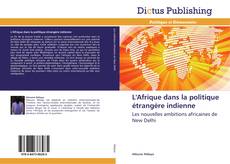 L'Afrique dans la politique étrangère indienne kitap kapağı