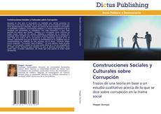 Couverture de Construcciones Sociales y Culturales sobre Corrupción