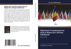 Обложка Diplomatie Transformatrice dans la Région de L’Afrique Sahélienne