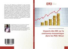 Buchcover von Impacts des IDE sur la croissance économique dans les PED: M/car