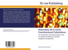 Portada del libro de Naturaleza de la Corte Constitucional Colombiana