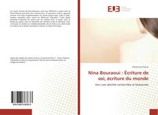 Bookcover of Nina Bouraoui : Écriture de soi, écriture du monde