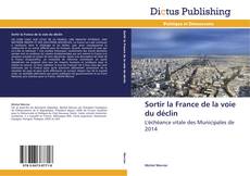 Portada del libro de Sortir la France de la voie du déclin