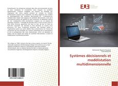 Bookcover of Systèmes décisionnels et modélistation multidimensionnelle