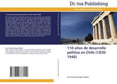 Portada del libro de 110 años de desarrollo político en Chile (1830-1940)