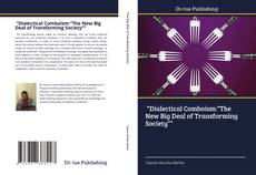 “Dialectical Comboism:“The New Big Deal of Transforming Society”” kitap kapağı