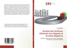 Capa do livro de Analyse des Systèmes d'Attente avec Rappels et Arrivées Négatives 