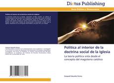 Couverture de Política al interior de la doctrina social de la Iglesia