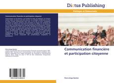 Copertina di Communication financière et participation citoyenne