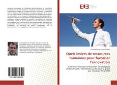 Bookcover of Quels leviers de ressources humaines pour favoriser l’innovation