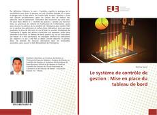 Copertina di Le système de contrôle de gestion : Mise en place du tableau de bord