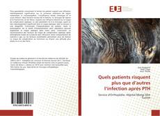 Bookcover of Quels patients risquent plus que d’autres l’infection après PTH