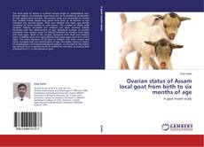 Copertina di Ovarian status of Assam local goat from birth to six months of age