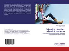 Buchcover von Schooling the elites, schooling the poors