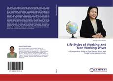 Capa do livro de Life Styles of Working and Non-Working Wives 