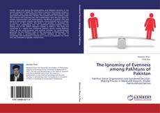 The Ignominy of Evenness among Pakhtuns of Pakistan的封面