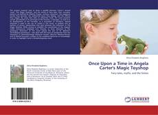 Capa do livro de Once Upon a Time in Angela Carter's Magic Toyshop 