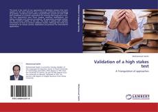 Validation of a high stakes test kitap kapağı