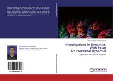 Portada del libro de Investigations In Dynamics: With Focus  On Fractional Dynamics
