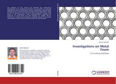 Investigations on Metal Foam kitap kapağı