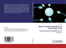 Bookcover of Sperm Cryopreservation of Red Tilapia Fish