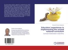 Portada del libro de Educators' experiences in implementing the revised national curriculum