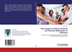 Bookcover of The Impact of Micro finance on Poverty Reduction in Ethiopia
