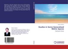 Buchcover von Studies in Some Generalized Metric Spaces