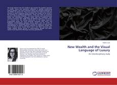 Buchcover von New Wealth and the Visual Language of Luxury