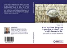Capa do livro de Plant volatiles a capable ingredient to check rice moth, Reproduction 