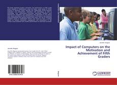 Buchcover von Impact of Computers on the Motivation and Achievement of Fifth Graders