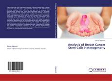 Capa do livro de Analysis of Breast Cancer Stem Cells Heterogeneity 