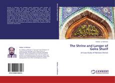 Couverture de The Shrine and Langer of Golra Sharif