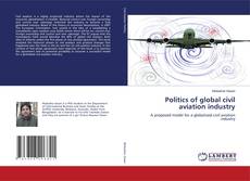 Portada del libro de Politics of global civil aviation industry