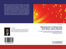 Capa do livro de Messianism in Ding Ling and Zhou Libo's Novels 