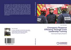Portada del libro de Emergency Response Efficiency Through Crisis Leadership Training
