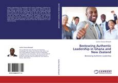 Capa do livro de Bestowing Authentic Leadership in Ghana and New Zealand 