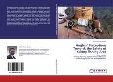 Capa do livro de Anglers’ Perceptions Towards the Safety of Kelong Fishing Area 