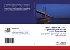 Capa do livro de Seismic control of cable-stayed bridge- Intricate issues in modeling 