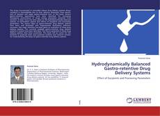 Bookcover of Hydrodynamically Balanced Gastro-retentive Drug Delivery Systems