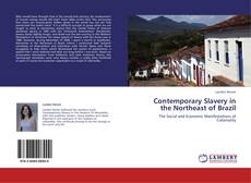 Couverture de Contemporary Slavery in the Northeast of Brazil