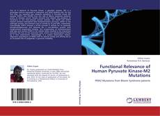 Buchcover von Functional Relevance of Human Pyruvate Kinase-M2 Mutations