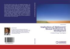 Couverture de Implications of Adolescents' Musical Preferences to Development