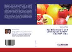 Buchcover von Food Biodiversity and Consumption Pattern in Eastern India