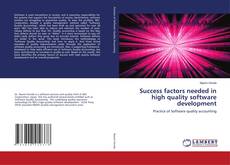 Couverture de Success factors needed in high quality software development
