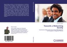 Bookcover of Towards a Welcoming Society