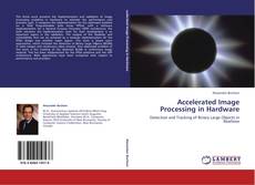Capa do livro de Accelerated Image Processing in Hardware 