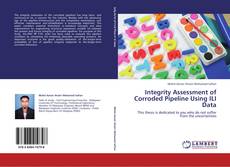 Capa do livro de Integrity Assessment of Corroded Pipeline Using ILI Data 