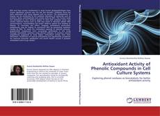 Portada del libro de Antioxidant Activity of Phenolic Compounds in Cell Culture Systems